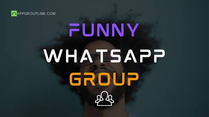 Funny WhatsApp Group Links [Join Funniest Group 2023]